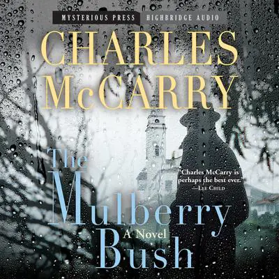 The Mulberry Bush Audibook, by Charles McCarry
