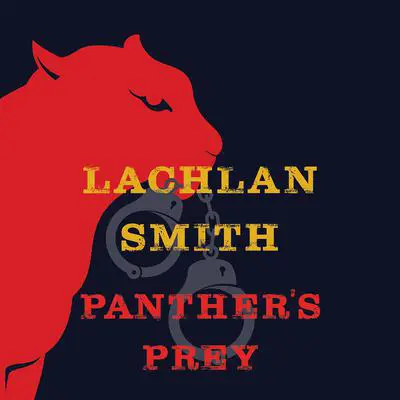 Panther’s Prey Audibook, by Lachlan Smith