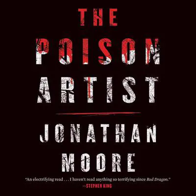 The Poison Artist Audibook, by Jonathan Moore