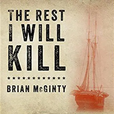 The Rest I Will Kill: William Tillman and the Unforgettable Story of How a Free Black Man Refused to Become a Slave Audibook, by Brian McGinty