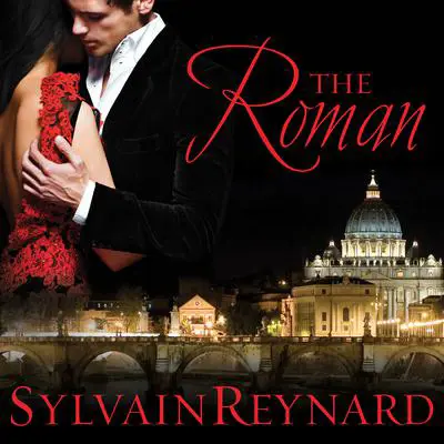 The Roman Audibook, by Sylvain Reynard