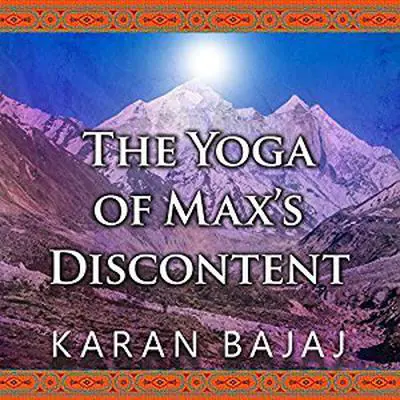 The Yoga of Max's Discontent Audibook, by Karan Bajaj