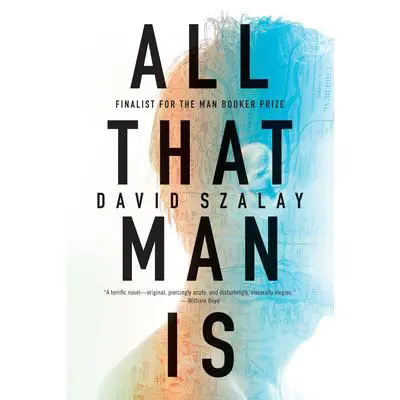 All That Man Is Audibook, by David Szalay