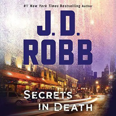 Secrets in Death Audibook, by J. D. Robb