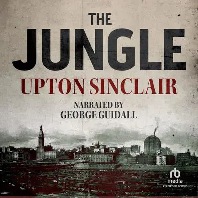 The Jungle Audibook, by Upton Sinclair