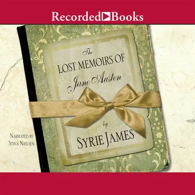 The Lost Memoirs of Jane Austen Audibook, by Syrie James