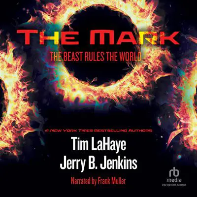 The Mark: The Beast Rules the World Audibook, by Tim LaHaye