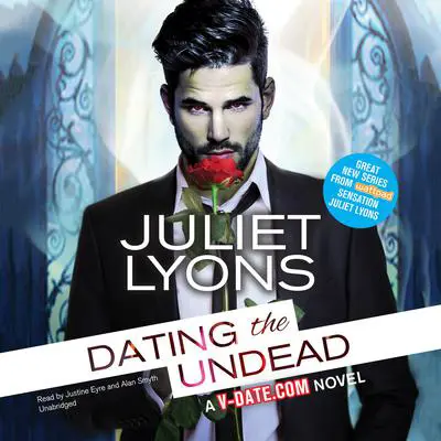 Dating the Undead Audibook, by Juliet Lyons