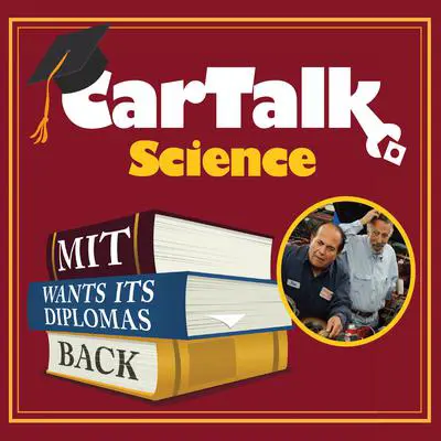 Car Talk Science: MIT Wants Its Diplomas Back Audibook, by Tom Magliozzi