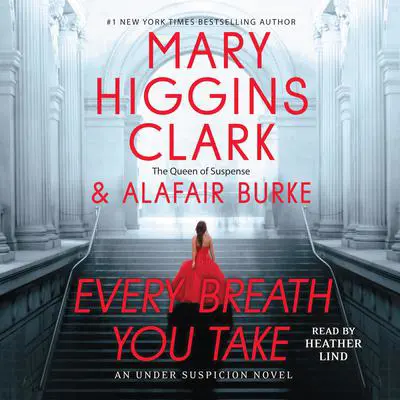 Every Breath You Take Audibook, by Mary Higgins Clark