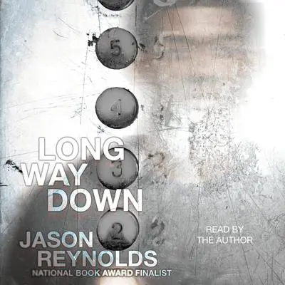 Long Way Down Audibook, by Jason Reynolds
