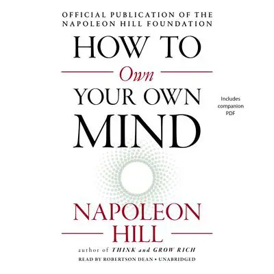 How to Own Your Own Mind Audibook, by Napoleon Hill