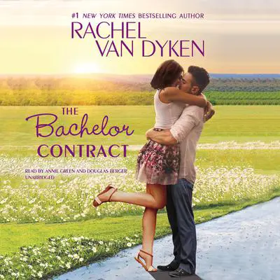 The Bachelor Contract Audibook, by Rachel Van Dyken