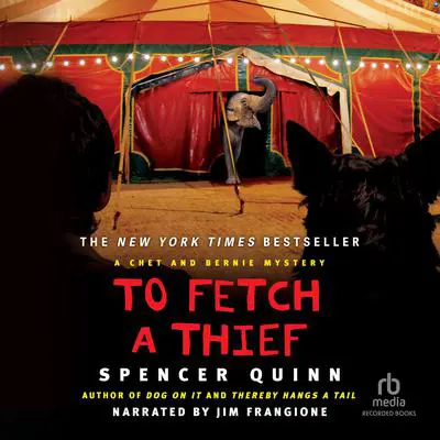 To Fetch a Thief Audibook, by Spencer Quinn