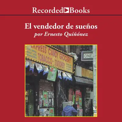 El vendedor de suenos (Seller of Dreams) Audibook, by Ernesto Quiñonez
