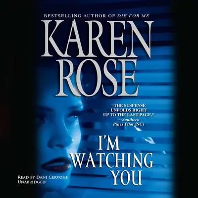 I'm Watching You Audibook, by Karen Rose