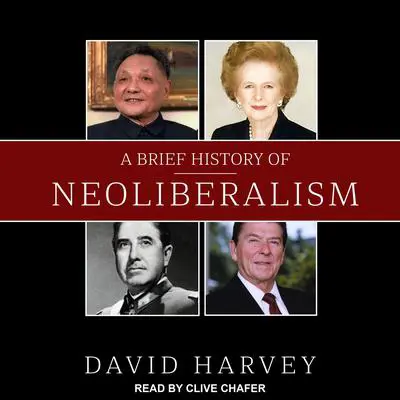A Brief History of Neoliberalism Audibook, by David Harvey