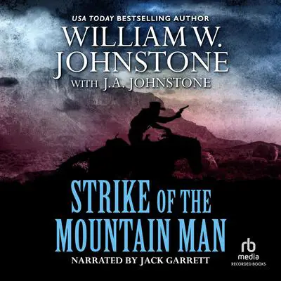 Strike of the Mountain Man Audibook, by J.  A. Johnstone