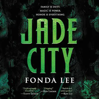Jade City Audibook, by Fonda Lee