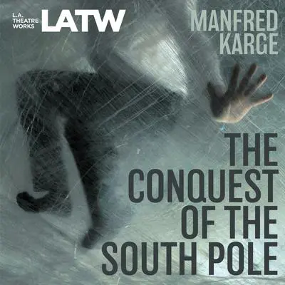 The Conquest of the South Pole Audibook, by Calvin MacLean