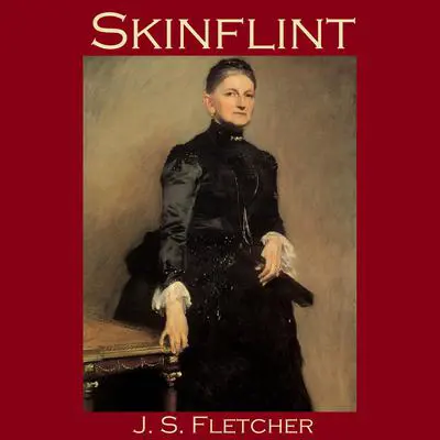 Skinflint Audibook, by J. S. Fletcher