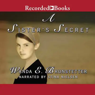 A Sister's Secret Audibook, by Wanda E. Brunstetter