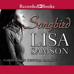 Songbird Audibook, by Lisa Samson
