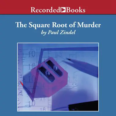 The Square Root of Murder Audibook, by Paul Zindel
