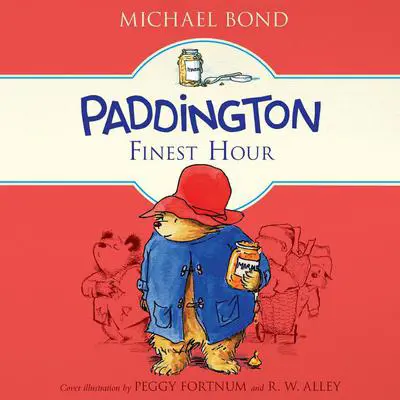 Paddington's Finest Hour Audibook, by Michael Bond