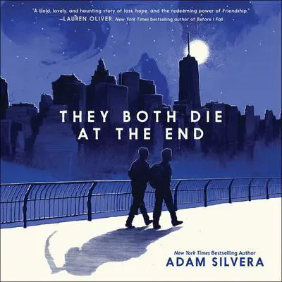 They Both Die at the End Audibook, by Adam Silvera