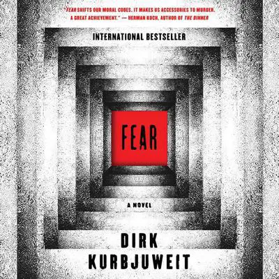 Fear: A Novel Audibook, by Dirk Kurbjuweit
