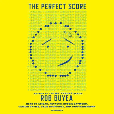 The Perfect Score Audibook, by Rob Buyea