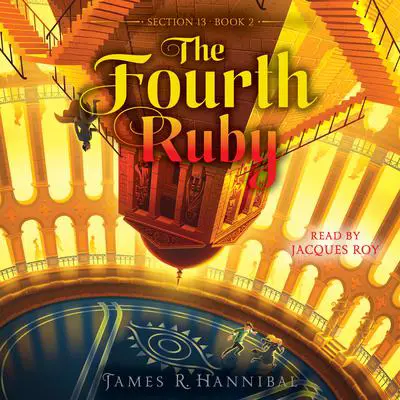 The Fourth Ruby Audibook, by James R. Hannibal