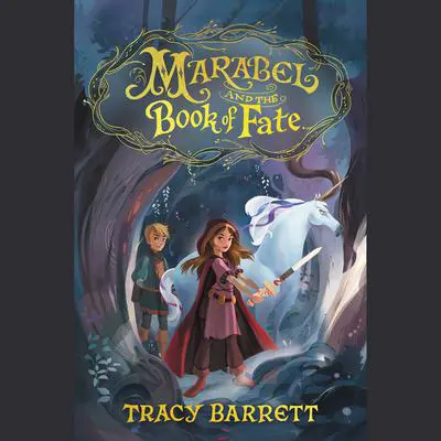 Marabel and the Book of Fate Audibook, by Tracy Barrett
