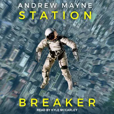 Station Breaker Audibook, by Andrew Mayne