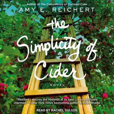 The Simplicity of Cider Audibook, by Amy E. Reichert