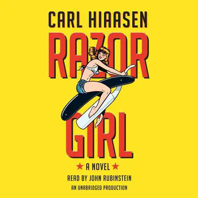 Razor Girl: A novel Audibook, by Carl Hiaasen