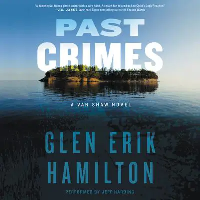 Past Crimes: A Van Shaw Novel Audibook, by Glen Erik Hamilton