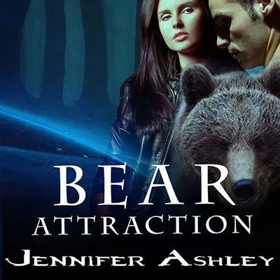 Bear Attraction Audibook, by Jennifer Ashley