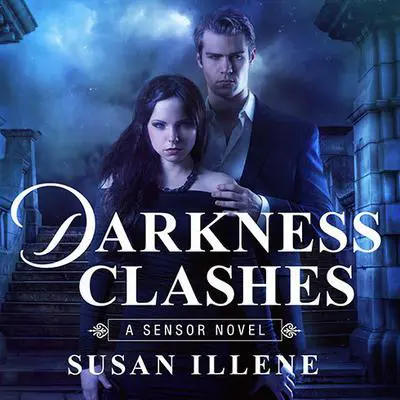 Darkness Clashes Audibook, by Susan Illene