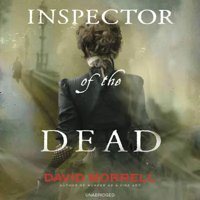 Inspector of the Dead Audibook, by David Morrell
