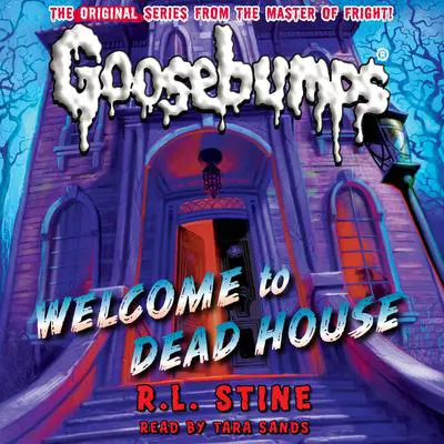 Welcome to Dead House Audibook, by R. L. Stine