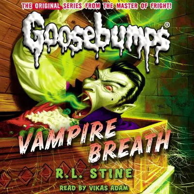 Vampire Breath (Classic Goosebumps #21) Audibook, by R. L. Stine