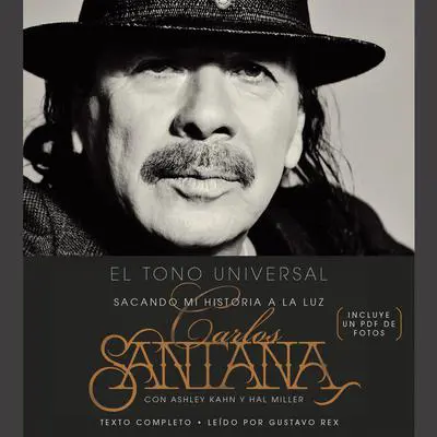 El Tono Universal: Mi Historia en la Luz Audibook, by Carlos Santana