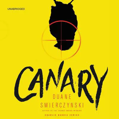 Canary Audibook, by Duane Swierczynski
