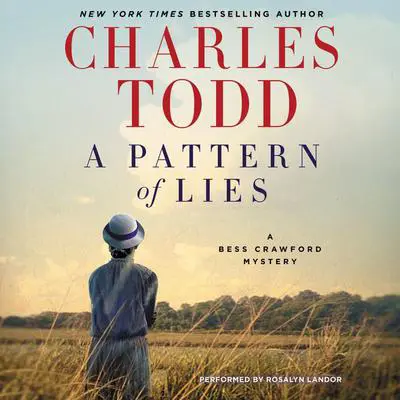 A Pattern of Lies: A Bess Crawford Mystery Audibook, by Charles Todd
