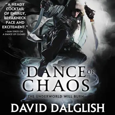 A Dance of Chaos Audibook, by David Dalglish