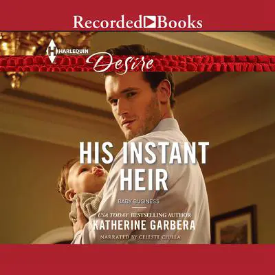 His Instant Heir Audibook, by Katherine Garbera