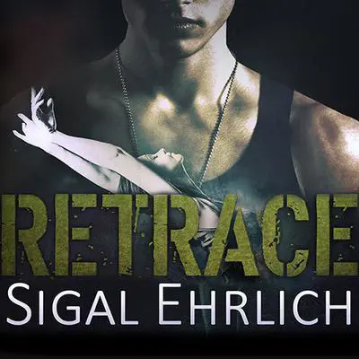 Retrace Audibook, by Sigal Ehrlich