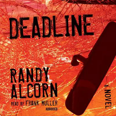Deadline Audibook, by Randy Alcorn